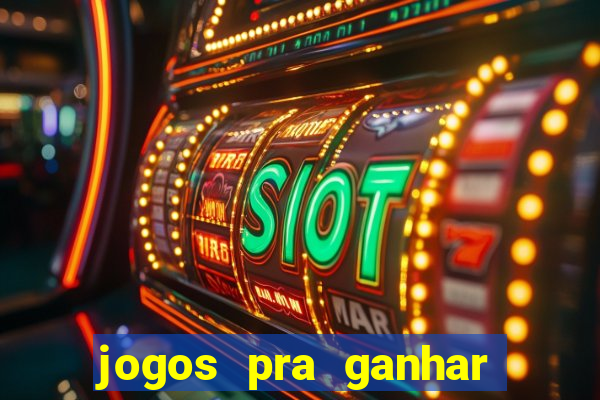 jogos pra ganhar dinheiro de verdade via pix na hora